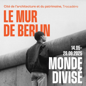 Photo de l'affiche de l'exposition Le Mur de Berlin. Un monde divisé